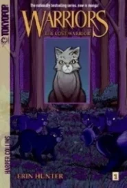 The Lost Warrior (Warriors: Manga Graystripe's Trilogy #1)