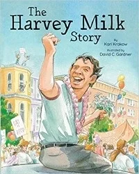 The Harvey Milk Story