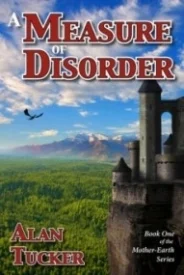 A Measure of Disorder (Mother-Earth #1)