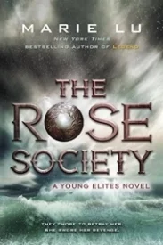The Rose Society (The Young Elites #2)