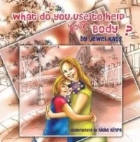 What Do You Use to Help Your Body?: Maggie Explores the World of Disabilities