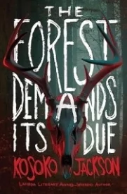 The Forest Demands It's Due