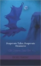 Desperate Tides, Desperate Measures (Talisman 5)