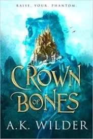 Crown of Bones (Crown of Bones, #1)