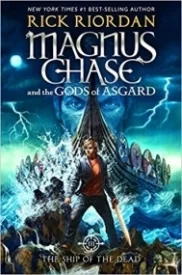 Magnus Chase and the Gods of Asgard, Book 3: The Ship of the Dead