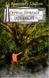 Lady Knight (Crystal Journals) Book 3