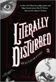 Literally Disturbed #2: More Tales to Keep You Up At Night