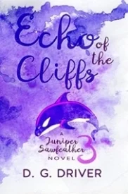 Echo of the Cliffs, A Juniper Sawfeather Novel 3