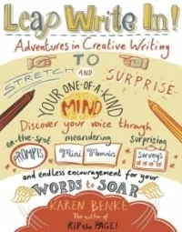 Leap Write In!: Adventures in Creative Writing