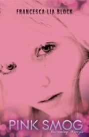 Pink Smog (Weetzie Bat #0)