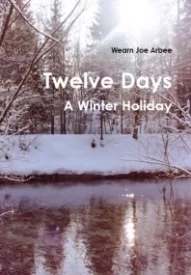 Twelve Days - A Winter Holiday