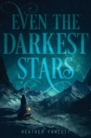 Even the Darkest Stars