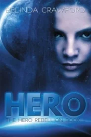 Hero: The Hero Rebellion book 1
