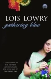 Gathering Blue (The Giver Quartet #2)