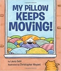 My Pillow Keeps Moving