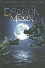 Dragon Moon (Dragonkeeper #3)