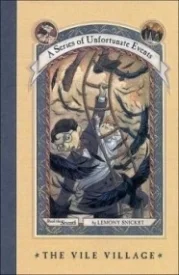 The Vile Village (A Series of Unfortunate Events #7)