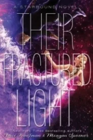 Their Fractured Light (Starbound #3)