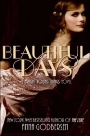 Beautiful Days (Bright Young Things #2)