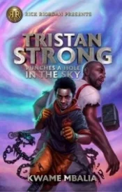 Tristan Strong Punches a Hole in the Sky (Tristan Strong #1)
