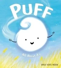 Puff: All About Air (A Science Pals Book)