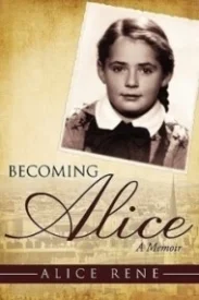 Becoming Alice:  A Memoir