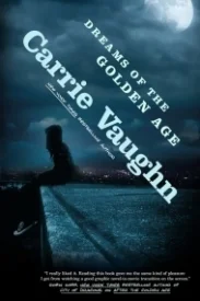 Dreams of the Golden Age (Golden Age #2)