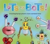 Lots of Bots! A Counting Pop-Up Book