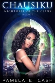 Chausiku Nightmare of the Clans Book One