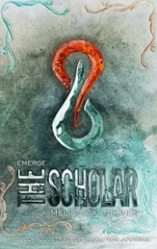Emerge: The Scholar: A Fully Illustrated Character Journal