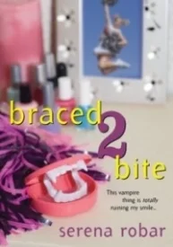 Braced2Bite (Half-Blood Vampires #1)