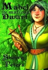 Mabel the Mafioso Dwarf (Book 2 in the Ballad of Mabel Goldenaxe)