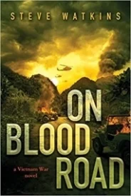 On Blood Road (A Vietnam War Novel)