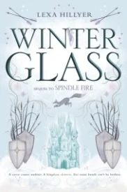 Winter Glass (Spindle Fire #2)
