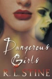 Dangerous Girls (Dangerous Girls #1)
