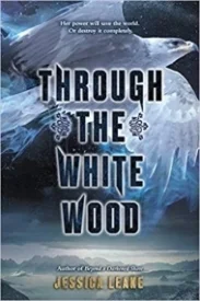 Through the White Wood