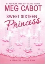 Sweet Sixteen Princess (The Princess Diaries #7.5)