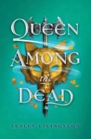 Queen Among the Dead