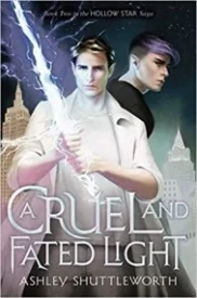 A Cruel and Fated Light