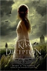 Kiss of Deception (Remnant Chronicles #1)