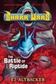 The Battle of Riptide (Shark Wars #2)