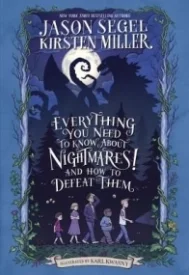 Everything You Need to Know About NIGHTMARES! and How to Defeat Them: The Nightmares! Handbook