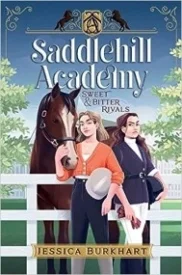 Sweet & Bitter Rivals (1) (Saddlehill Academy)