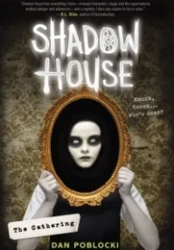 The Gathering: Shadow House Book 1