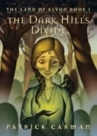 The Dark Hills Divide (Land of Elyon #1)