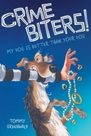 My Dog is Better Than Your Dog (Crime Biters #1)