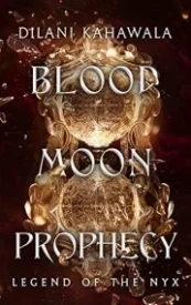 Blood Moon Prophecy (Legend of the Nyx, #1)