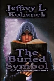 The Buried Symbol (The Runes of Issalia, Book I)
