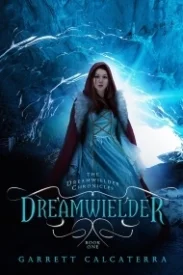 Dreamwielder (Dreamwielder Chronicles #1)
