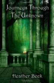 Ten Journeys Through the Unknown